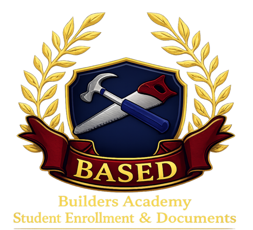 BASED, Builders Academy Student Enrollment and Documents
